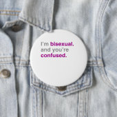 Ich bin bisexuell und Sie sind verwirrt Button (Beispiel)