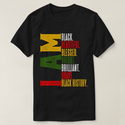 Ich BIN Black History African American Unapologeti T-Shirt (Design vorne)