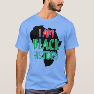 Ich bin Black History Black History Monat  T-Shirt