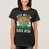 Ich bin Black Irish Shirt Funny St. Patricks Day G (Vorderseite)