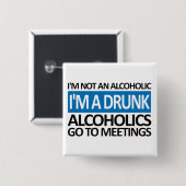 Ich bin - Blau ein betrunkenes Button (Vorne & Hinten)