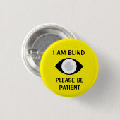 Ich bin blind, bitte haben Sie Geduld Button (Vorne & Hinten)