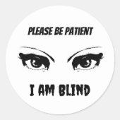 Ich bin Blind Runder Aufkleber (Vorderseite)