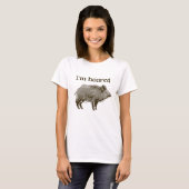 Ich bin Boared T-Shirt (Vorne ganz)