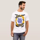 Ich bin böse über dich, Beängstigende Fledermäuse T-Shirt (Vorne ganz)