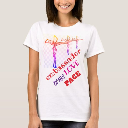 ICH BIN Botschafter seiner LIEBE T-Shirt (Vorderseite)