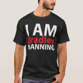 Ich bin Bradley-Bemannen T-Shirt (Vorderseite)