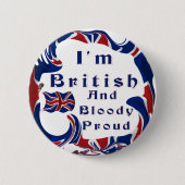 Ich bin britisches und blutiges stolzes button (Vorderseite)