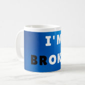 Ich bin BROKEN - kühne emotionale Angebotsgestaltu Kaffeetasse (Vorderseite Links)