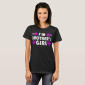 Ich bin Brothers Mädchen Funny Gift T-Shirt (Vorne ganz)
