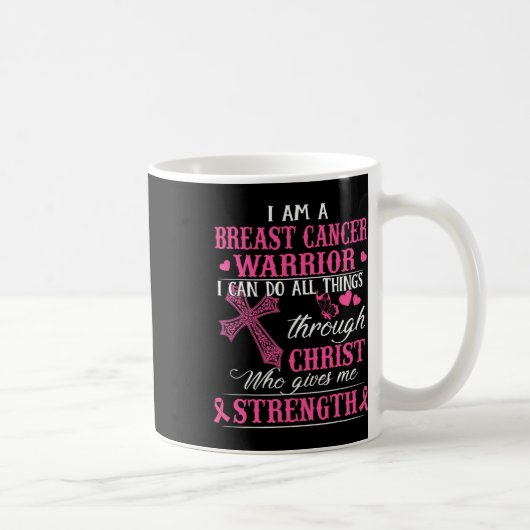 Ich bin Brustkrebskranke und kann alles tun Kaffeetasse (Rechts)