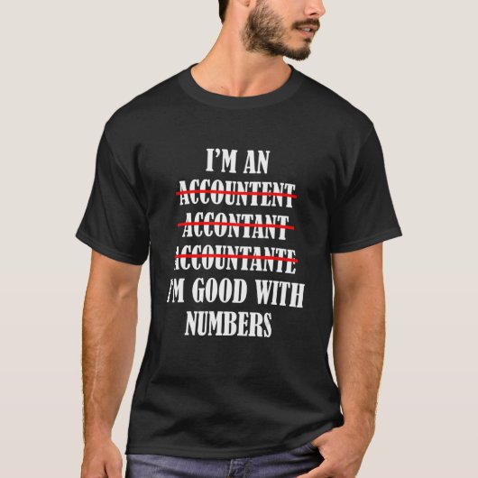 Ich bin Buchhalter und bin gut mit Grammatik. T-Shirt (Vorderseite)