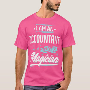 Ich bin Buchhalter und kein Magician Gift Grafik T-Shirt