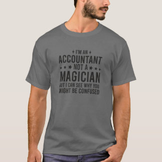 Ich bin Buchhalter und kein Magier T-Shirt