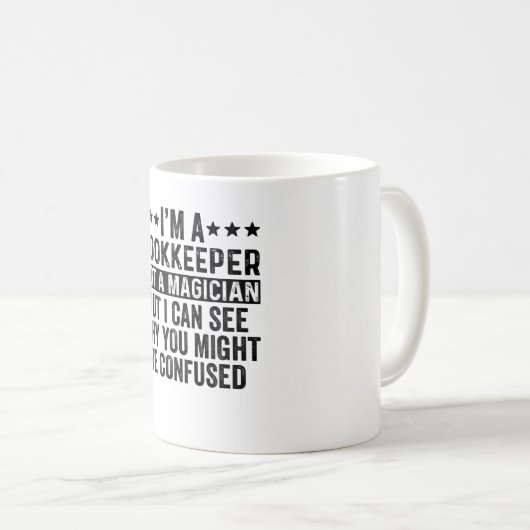 Ich bin Buchhalter und kein Zauberkünstler Kaffeetasse (VorderseiteRechts)