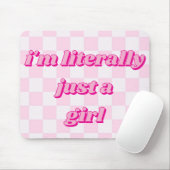 Ich bin buchstäblich nur ein Mädchen in weichem, h Mousepad (Mit Mouse)