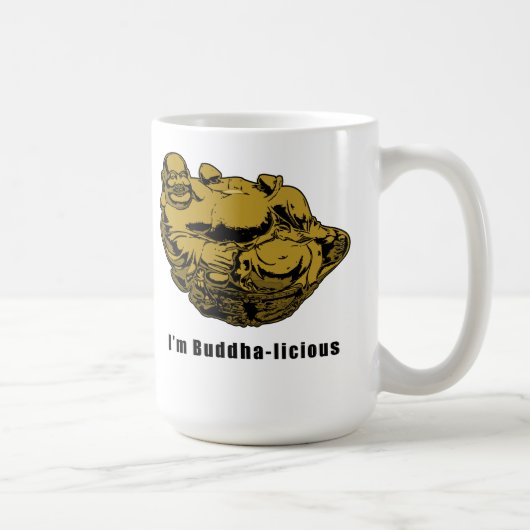 Ich bin Buddha-laizistisch Kaffeetasse (Rechts)