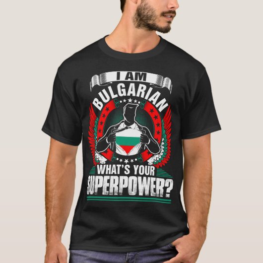 Ich bin Bulgarin What Your Superpower Tshirt (Vorderseite)