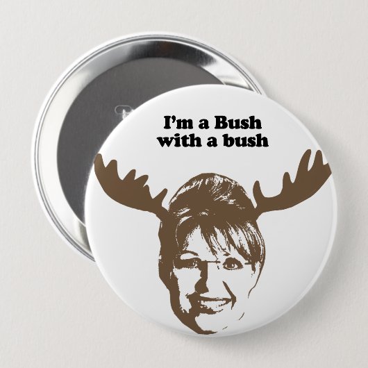 Ich bin Bush mit einem Busch Button (Vorne & Hinten)