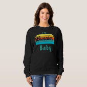 Ich bin Bussin' Baby Sweatshirt (Vorne ganz)
