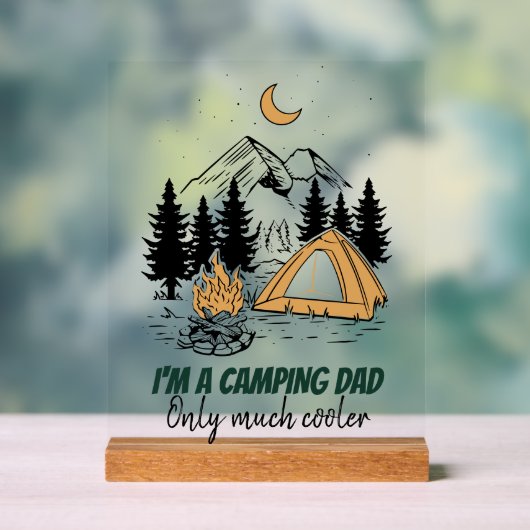 Ich bin Camping Vater - Funny Vatertag Camping Acrylschild (Neutral)
