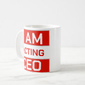 Ich bin CEO von Schauspiel Kaffeetasse (Vorderseite Links)
