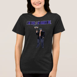 ICH BIN CHAD, ICH BIN NUMMER EINS Tri-Blend SHIRT
