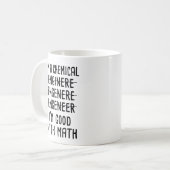 Ich bin Chemieingenieur und gut in Mathematik Kaffeetasse (Vorderseite Links)