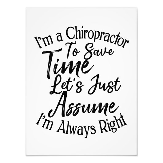 Ich bin Chiropraktiker, um Zeit Retten. Nehmen wir Fotodruck (Vorne)