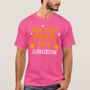 Ich bin Chirurg Funny Beängstigend Halloween D T-Shirt
