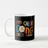 Ich bin Chloe tun Chloe Dinge Groovy Retro Chloe Kaffeetasse (Links)