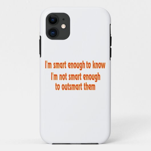 Ich bin clever genug..... Case-Mate iPhone hülle (Rückseite)