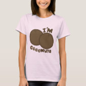 Ich bin Cocnuts T-Shirt (Vorderseite)
