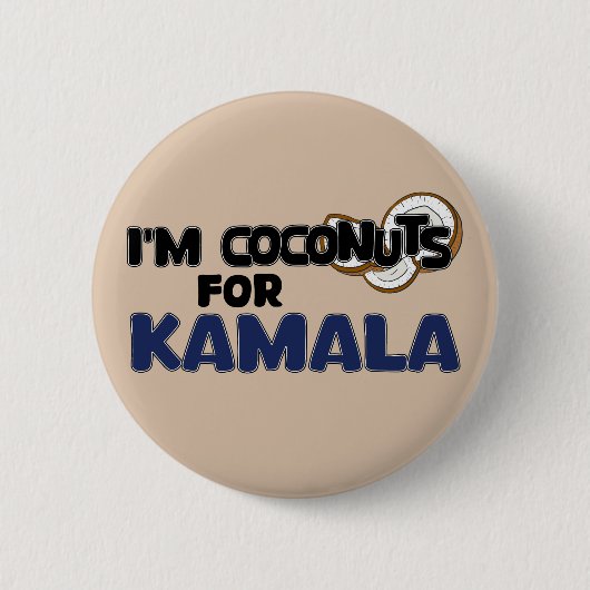 Ich bin Coconuts für Kamala Harris Funny Coconut T Button (Vorderseite)