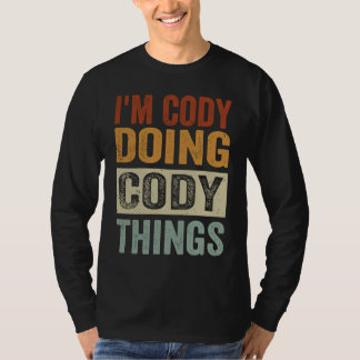 Ich bin Cody Doing Cody Things Coding Nerd T-Shirt