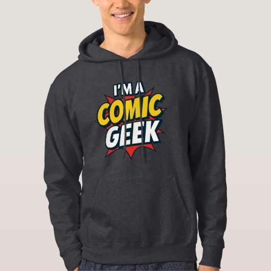 Ich bin Comic Geek Hoodie (Vorderseite)