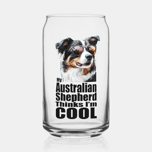 Ich bin Cool Australian Shepherd Dosenglas (Vorderseite)