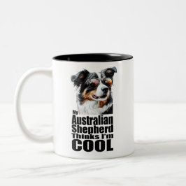 Ich bin Cool Australischer Schäferhund Zweifarbige Tasse