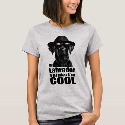 Ich bin Cool Black Lab T-Shirt (Vorderseite)
