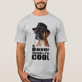 Ich bin Cool Boxer Dog T-Shirt (Vorderseite)