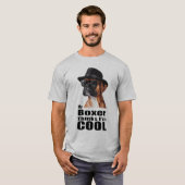 Ich bin Cool Boxer Dog T-Shirt (Vorne ganz)