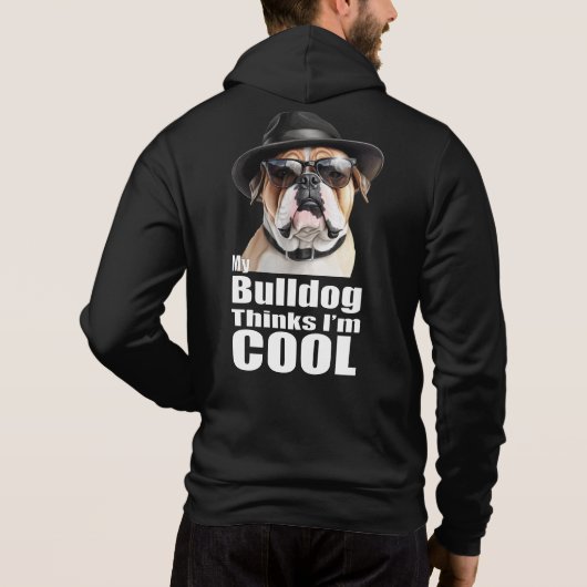 Ich bin Cool Bulldog Hoodie (Rückseite)