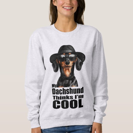 Ich bin Cool Dachshund Sweatshirt (Vorderseite)