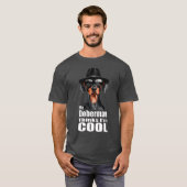 Ich bin Cool Doberman T-Shirt (Vorne ganz)
