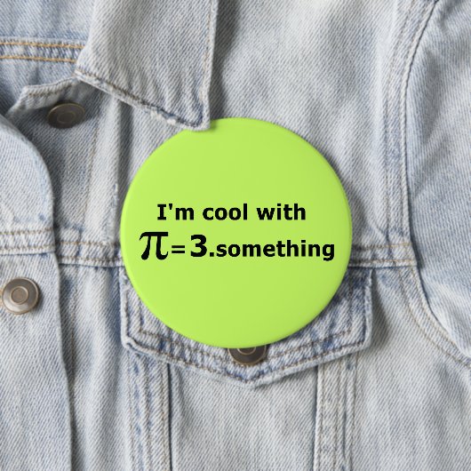 Ich bin Cool mit Pi ist 3 Punkt Etwas Button (Beispiel)