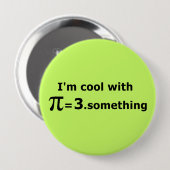 Ich bin Cool mit Pi ist 3 Punkt Etwas Button (Vorne & Hinten)