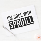 "Ich bin Cool mit Spruill"-Aufkleber Rechteckiger Aufkleber (Umschlag)