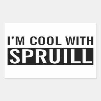 "Ich bin Cool mit Spruill"-Aufkleber Rechteckiger Aufkleber