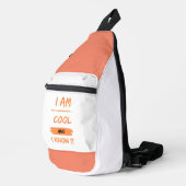 Ich bin cool und weiß es crossbody bag (Rechte Ecke)