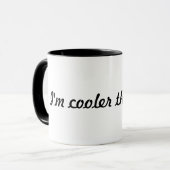 "Ich bin Cooler als du" Script Schriftart Weiße Ta Tasse (Vorderseite Links)